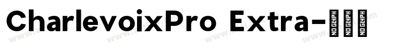 CharlevoixPro Extra字体转换